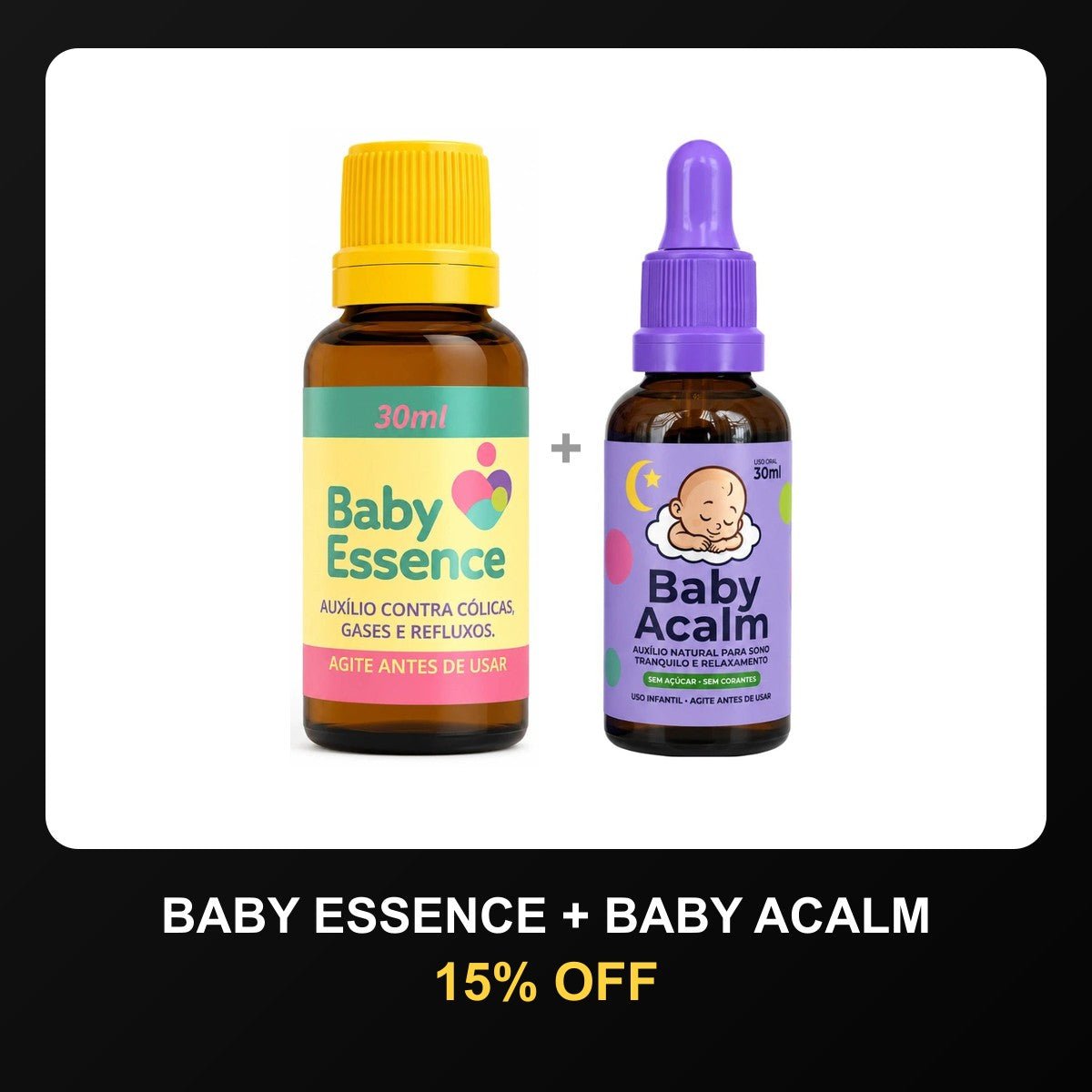 Kit Baby Essence + Baby Acalm com 15% OFF